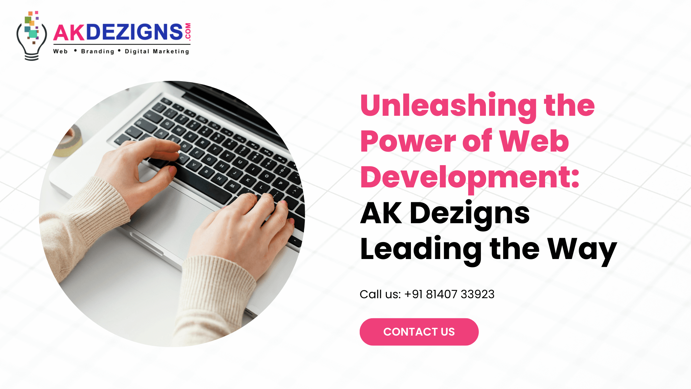 Unleashing the Power of Web Development AK Dezigns Leading the Way