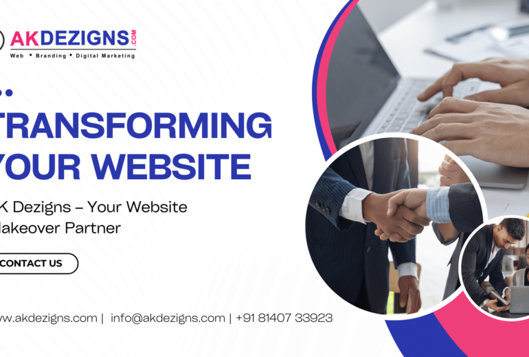 Transforming Your Website AK Dezigns – Your Website Makeover Partner